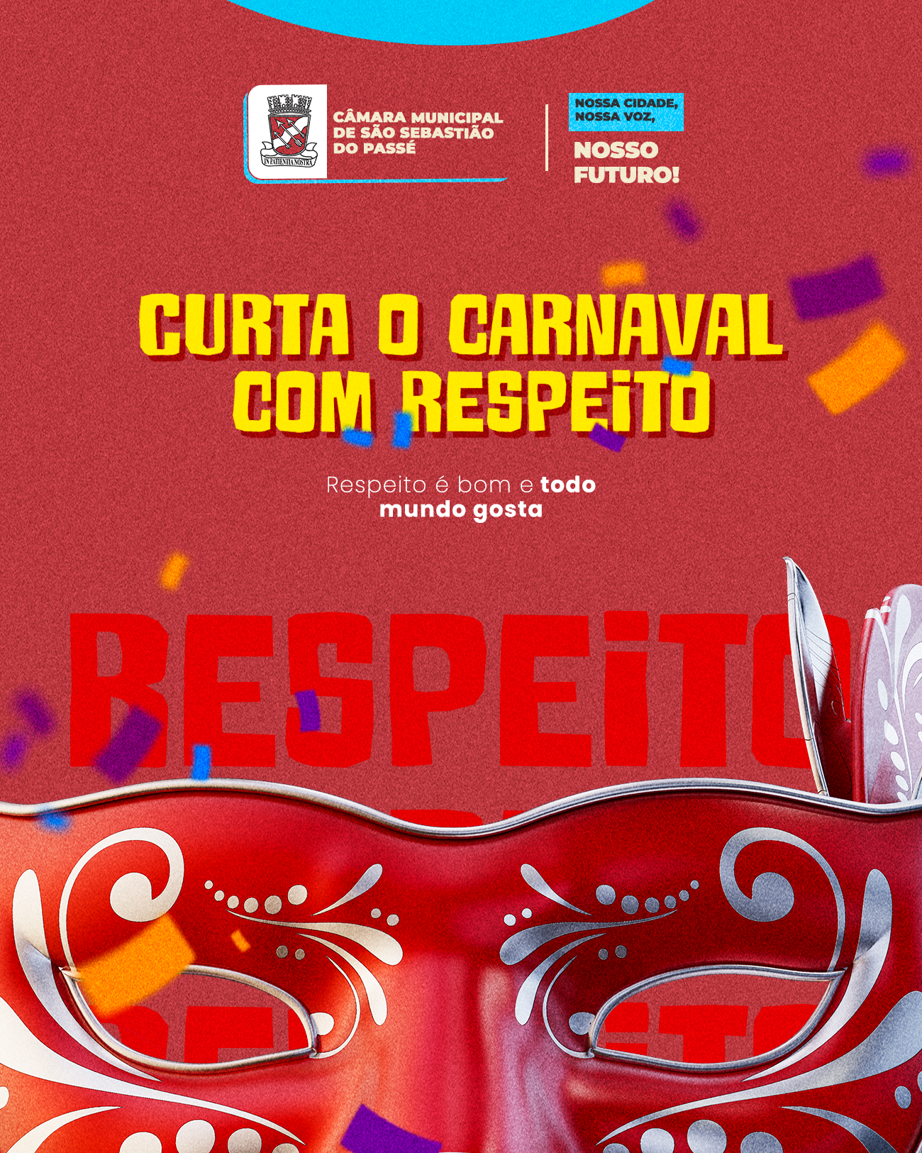 Câmara Municipal de São Sebastião do Passé: Carnaval com Respeito